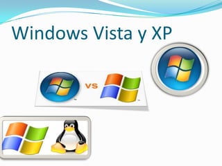 Windows Vista y XP
 