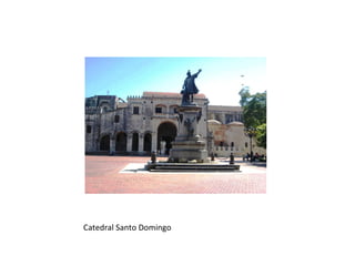 Catedral Santo Domingo
 
