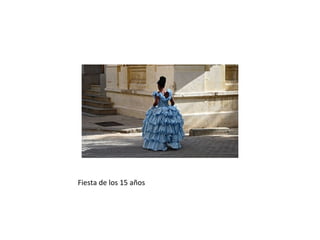 Fiesta de los 15 años
 