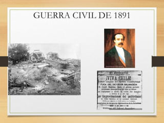 GUERRA CIVIL DE 1891
 