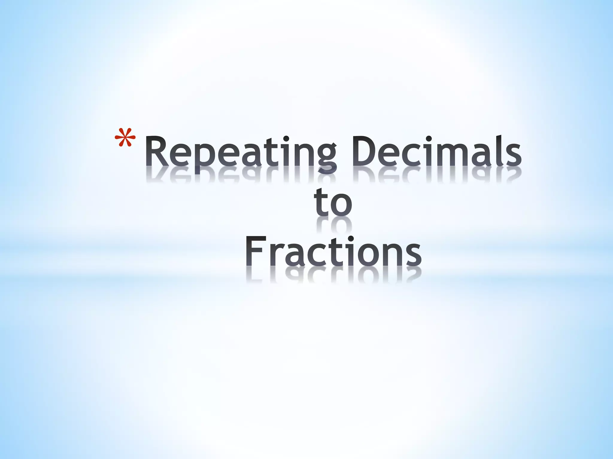 The Easiest Way To Convert 4.135 (Repeating) To A Fraction - xjgtj2f