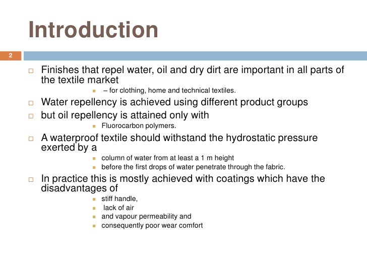 Repellent finishes oil and water