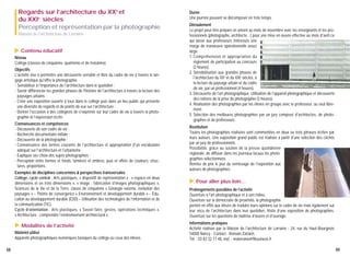 Regards sur l’architecture du XXe et
du XXIe siècles
Perception et représentation par la photographie
Maison de l’architecture de Lorraine

▲

Contenu éducatif

Niveau
Collège (classes de cinquième, quatrième et de troisième).
Objectifs
L'activité vise à permettre une découverte sensible et libre du cadre de vie à travers le langage artistique qu'offre la photographie.
- Sensibiliser à l'importance de l'architecture dans le quotidien ;
- Savoir différencier les grandes phases de l'histoire de l'architecture à travers la lecture des
paysages urbains ;
- Créer une exposition ouverte à tous dans le collège puis dans un lieu public qui présente
une diversité de regards et de points de vue sur l’architecture ;
- Donner l'occasion à des collégiens de s'exprimer sur leur cadre de vie à travers la photographie et l’expression écrite.
Connaissances et compétences
- Découverte de son cadre de vie ;
- Recherche documentaire initiale ;
- Découverte de la photographie ;
- Connaissance des termes courants de l'architecture et appropriation d'un vocabulaire
adéquat sur l'architecture et l'urbanisme ;
- Expliquer ses choix des sujets photographiés ;
- Perception entre formes et fonds, lumières et ombres, jeux et effets de couleurs, structures, proportions.

▲

Modalités de l’activité

Matériel utilisé
Appareils photographiques numériques basiques du collège ou ceux des élèves.
68

Déroulement
Le projet peut être préparé en amont au mois de novembre avec les enseignants et les professionnels (photographe, architecte…) pour une mise en œuvre effective au mois d'avril ce
qui laisse aux professeurs intéressés une
marge de manœuvre opérationnelle assez
large.
1. Compréhension et appropriation du
règlement de participation au concours
(2 heures).
2. Sensibilisation aux grandes phases de
l'architecture du XXe et du XXIe siècles, à
la lecture du paysage urbain et du cadre
de vie, par un professionnel (4 heures).
3. Découverte de l'art photographique. Utilisation de l'appareil photographique et découverte
des notions de la prise de photographie (3 heures).
4. Réalisation des photographies par les élèves en groupe avec le professeur, ou seul librement.
5. Sélection des meilleures photographies par un jury composé d'architectes, de photographes et de professeurs.
Restitution
Toutes les photographies réalisées sont commentées en deux ou trois phrases écrites par
leurs auteurs. Une exposition grand public est réalisée à partir d'une sélection des clichés
par un jury de professionnels.
Possibilité, grâce au soutien de la presse quotidienne
régionale, de diffuser dans les journaux locaux les photographies sélectionnées.
Remise de prix le jour du vernissage de l'exposition aux
auteurs de photographies.

▲

Exemples de disciplines concernées & perspectives transversales
Collège, cycle central : Arts plastiques, « dispositif de représentation » ; « espace en deux
dimensions et en trois dimensions », « image : fabrication d’images photographiques »,
Sciences de la Vie et de la Terre, classe de cinquième « Géologie externe, évolution des
paysages » – Thème de convergence « Environnement et développement durable » – Éducation au développement durable (EDD) – Utilisation des technologies de l’information et de
la communication (TIC).
Cycle d’orientation : Arts plastiques, « Savoir-faire, gestes, opérations techniques »,
« Architecture : comprendre l’environnement architectural ».

Durée
Une journée pouvant se décomposer en trois temps.

Pour aller plus loin…

Prolongements possibles de l’activité
Ouverture à l'art photographique et à son milieu.
Ouverture sur la démocratie de proximité, la photographie
permet en effet aux élèves de traduire leurs opinions sur le cadre de vie mais également sur
leur vécu de l'architecture dans leur quotidien. Visite d’une exposition de photographies.
Ouverture sur les questions de maîtrise d'œuvre et d'ouvrage.
Informations pratiques
Activité réalisée par la Maison de l'architecture de Lorraine - 24, rue du Haut-Bourgeois
54000 Nancy - Contact : Romain Zattarin.
Tél. : 03 83 32 77 48, mél. : malorraine@9business.fr
69

 