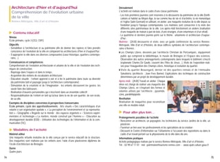 Architecture d'hier et d'aujourd'hui
Compréhension de l'évolution urbaine
de la ville
Rennes-Métropole, Ville d'art et d'histoire

▲

Contenu éducatif

Niveau
École primaire, cycle 3 (CE2, CM1)
Objectifs
- Sensibiliser à l’architecture et au patrimoine afin de donner des repères et faire prendre
conscience de l’évolution de la ville en comparant les architectures d’hier et d’aujourd’hui ;
- S’approprier la ville dans ses diverses composantes (cœur historique, quartiers contemporains…).
Connaissances et compétences
Compréhension de l’évolution architecturale et urbaine de la ville et de l’évolution des techniques de construction.
- Repérage dans l’espace et dans le temps ;
- Acquisition des notions de vocabulaire architectural ;
- Éducation visuelle : l’enfant apprend à voir et à lire le patrimoine dans toute sa diversité
(du patrimoine bâti et paysager jusqu’à l’architecture contemporaine) ;
- Stimulation de la créativité et de l'imagination : les enfants découvrent les gestes, les
savoir-faire des bâtisseurs ;
- Réalisation d’œuvres personnelles qui s’inscrivent dans un ensemble collectif ;
- Responsabilisation de l’enfant en tant qu'acteur dans la vie de son quartier, de son école,
de sa ville.

▲

Modalités de l’activité

Matériel utilisé
Une maquette virtuelle évolutive de la ville conçue par le service éducatif de la structure.
Des maquettes sont réalisées par les enfants avec l'aide d'une plasticienne diplômée de
l'école d'architecture de Bretagne.

Après-midi : (2h30) Travail en atelier. Chaque
élève est chargé de réaliser une maquette des
Champs Libres, en s'inspirant des formes et
volumes utilisés par l’architecte : pyramide,
cône, parallélépipède.
Restitution
Réalisation de maquettes pour reconstituer
une ville en modèle réduit.

▲

Exemples de disciplines concernées & perspectives transversales
École primaire, cycle des approfondissements : Arts visuels « Des caractéristiques d’un
volume à son organisation spatiale », « La perception de l’environnement et sa représentation » – Géographie « Regards sur le monde : des espaces organisés » – Sciences expérimentales et technologie « La matière, monde construit par l’homme » – Éducation au
développement durable (EDD) – Utilisation des technologies de l’information et de la communication (TIC).

Déroulement
L'activité est réalisée dans le cadre d'une classe patrimoine.
- Les trois premières journées sont réservées à la découverte du patrimoine de la ville (fortifications et habitat au Moyen-Âge, la rue comme lieu de vie et d’activités, la vie monastique
et l’église Saint-Germain) en utilisant, en atelier, une maquette évolutive de la ville depuis sa
fondation jusqu'à l'époque contemporaine. Les matinées sont consacrées à la visite des
différents sites patrimoniaux de la ville. Les après-midi fonctionnent en ateliers (réalisation
d’une maquette de maison à pan de bois, d’une enseigne, d’une enluminure et d’un vitrail) ;
- La quatrième et dernière journée porte sur le thème : urbanisme et architecture d'aujourd'hui :
Matinée : (2h30) découverte et visite, avec un guide conférencier du service RennesMétropole, Ville d'art et d'histoire, de deux édifices symboles de l’architecture contemporaine à Rennes :
◗ Les Champs Libres, dessinés par l’architecte Christian de Portzamparc, équipement
public qui comprend la bibliothèque, le musée de Bretagne et l’Espace des sciences.
Observation des autres aménagements contemporains dans lesquels le bâtiment s’inscrit
(esplanade Charles De Gaulle, couvent des Filles de Jésus…). Visite de l’exposition réalisée pour l’inauguration des Champs Libres, historique et évolution du quartier.
◗ Visite du quartier Beauregard, dernier né des quartiers rennais et de l’immeuble
Salvatierra, (architecte : Jean-Yves Barrier). Explications des techniques de construction
déterminées par un projet de développement durable.

Pour aller plus loin…

Prolongements possibles de l’activité
- Rencontrer un architecte, un paysagiste, les techniciens du service Jardins de la ville, un
plasticien.
- Favoriser un lien avec les professionnels et les spécialistes de la création ;
- Découvrir le Centre d'Information sur l'Urbanisme à l'occasion des expositions ou dans le
cadre d'un travail portant sur la physionomie de la ville dans dix ans.
Informations pratiques
Activité pédagogique réalisée par le service Rennes-Métropole, Ville d'art et d'histoire.
Tél. : 02 99 67 11 07 - mél : patrimoine@tourisme-rennes.com - www.vpah.culture.gouv.fr

Durée
Quatre jours.
74

75

 