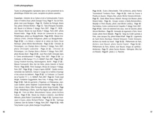 Crédits photographiques
Toutes les photographies reproduites dans ce livre proviennent de la
photothèque d’Atelier des Lunes, exceptées les photos suivantes :
Couverture : ministère de la Culture et de la Communication, Francis
Soler et Frédéric Druot, photo Georges Fessy, Page 9 : Vue de Paris,
photo Jean-Louis Bouigues ; Page 10 : Pavillon du Portugal, Alvaro
Siza, photo Christian Richters ; Page 12 : Takis (Panayotis Vassilakis,
dit), Bassin à la Défense © Adagp, Paris 2007 ; Page 17 : MQB Jean Nouvel, Musée du Quai Branly © Adagp, Paris 2007, photo
Roland Halbe ; Page 18 (h) : Atrium de l’université de Jussieu,
Périphériques, photo Luc Boegly/Artedia ; Page 20 (h) : Maison d’architecte à Paris, Christian Pottgiesser, photo Luc Boegly/Artedia ;
Page 20 (b) : « Le Volcan », maison de la culture du Havre, Oscar
Niemeyer, photo Michel Moch/Artedia ; Page 23 (h) : Christian de
Portzamparc, Les Champs libres à Rennes © Adagp, Paris 2007,
photo Christophe Ledevehat ; Page 23 (b) : Christian de
Portzamparc, Les Champs libres à Rennes © Adagp, Paris 2007,
photo Nicolas Borel ; Page 25 (h) : Jean Pierre Buffi, Immeuble dans
le 12ème arrondissement © Adagp, Paris 2007 ; Page 27 (h) : Le
Corbusier, la Villa Savoye © F.L.C./ ADAGP, Paris 2007 ; Page 27 (d) :
Georg Friedrich Kersting, Nationalgalerie, Berlin ; Page 27 (b) :
Maison Farnsworth, Mies Van der Rohe, photo Valentin et Daniel
Pierron ; Page 28 (h) : Pierre Soulages, Vitraux de Conques © Adagp,
Paris 2007 ; Page 28 (g) : Croquis d’après ADEME : Qualité environnementale des bâtiments, manuel à l’usage de la maîtrise d’ouvrage
et des acteurs du bâtiment ; Page 29 (d) : Le Corbusier, Le Couvent
de la Tourette © F. L. C./ ADAGP, Paris 2007 ; Page 32 : Frank Lloyd
Wright, Fondation Guggenheim, New York, © Adagp, Paris 2007 ;
Page 33 (b) : Salle de spectacle « l’Equinoxe » à Châteauroux, JeanLouis Godivier, photo Stéphane Couturier/Artedia ; Page 36 (b.d.) :
Cave vinicole à Nizas, Gilles Perraudin, photo Serge Demailly ; Page
37 (b) : Médiathèque à Reims, Jean-Paul Viguier, photo Michel Jolyot ;
Page 40 : Foire de Milan, Massimiliano Fuksas, photo Archivio
Fuksas ; Page 41 (h) : Musée du Chiado à Lisbonne, Jean-Michel
Wilmotte, photo Robert Cesar/Artedia ; Page 41 (b) : Gymnase municipal à Cluses, photo Richard Plottier ; Page 42 (h) : Santiago
Calatrava, Gare de Satolas © Adagp, Paris 2007 ; Page 42 (b) : Halle
Tony Garnier à Lyon, photo Georges Fessy/Artedia ;
86

Page 44 (h) : École à Morschwiller, TOA architectes, photo Patrick
Tournebœuf/ Tendance floue ; Page 44 (b) : Halle du Toueur à
Pouilly-en-Auxois, Shigeru Ban, photo Michel Denancé/Artedia ;
Page 45 : Stade Allianz Arena à Munich, Herzog & de Meuron, photo
Roland Halbe ; Page 46 : Groupe scolaire à Bailly-Romainvilliers,
Marjolijn et Pierre Boudry, photo Jean-Michel Landecy ; Page 48 :
Paul Andreu, Centre commercial de Coquelles © Adagp, Paris 2007 ;
Page 49 (m) : Usine de traitement des eaux, Jean de Giacinto, photo
Vincent Monthiers ; Page 50 : Immeuble de logements à Paris, Hervé
Goube, photo Hervé Abbadie ; Page 52 : Siège du Crédit Lyonnais à
Paris, Jean-Jacques Ory, photo Khaled Khalfi ; Page 55 : Logements
de Saint-Denis Basilique, Roland Simounet, Fonds Simounet,
Archives du monde du travail ; Page 56 (h) : Philharmonie de Paris,
Ateliers Jean Nouvel, photo Gaston Septet ; Page 56 (b) :
Philharmonie de Paris, Ateliers Jean Nouvel, images de synthèse :
Artefactory ; Page 75 : photo Service Rennes - Métropole, Ville d’art
et d’histoire ; Page 81 : photo J.-C. Planchet.

87

 