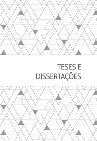 TESES E
DISSERTAÇÕES
 