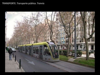 TRANSPORTE. Transporte público. Tranvía
 