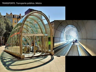 TRANSPORTE. Transporte público. Metro
 