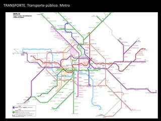 TRANSPORTE. Transporte público. Metro
 