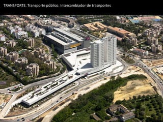 TRANSPORTE. Transporte público. Intercambiador de trasnportes
 
