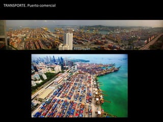 TRANSPORTE. Puerto comercial
 