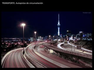 TRANSPORTE. Autopistas de circunvalación
 