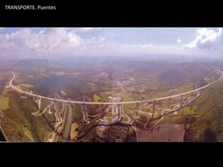 TRANSPORTE. Puentes
 