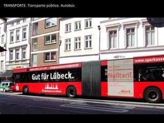 TRANSPORTE. Transporte público. Autobús
 