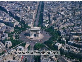 Arco de la Estrella en París
 