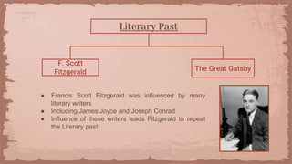 Repetition of the Past: F. Scott Fitzgerald and The Great Gatsby  