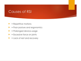 REPETITVE STRAIN INJURY, CAUSES, SYMPTOMS AND PREVENTIONS | PPT