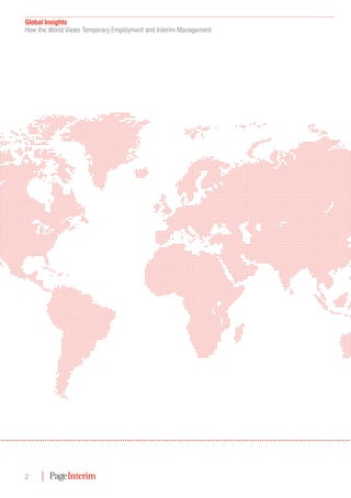 Global Insights
How the World Views Temporary Employment and Interim Management
2
 