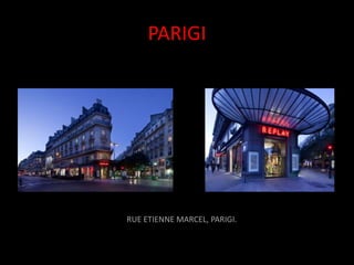 PARIGI




RUE ETIENNE MARCEL, PARIGI.
 