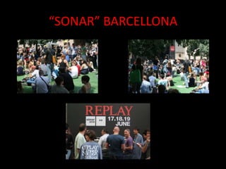 “SONAR” BARCELLONA
 
