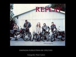 CAMPAGNA PUBBLICITARIA AW 1992/1993

        Fotografo: Peter Calvin
 