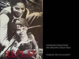 CAMPAGNA PUBBLICITARIA
AW 1993/1994, VOGUE ITALIA


Fotografo: Ellen Von Unwerth
 