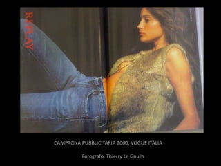 CAMPAGNA PUBBLICITARIA 2000, VOGUE ITALIA

          Fotografo: Thierry Le Gouès
 