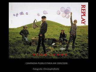 CAMPAGNA PUBBLICITARIA AW 2005/2006

     Fotografo: ChristopheRieht
 