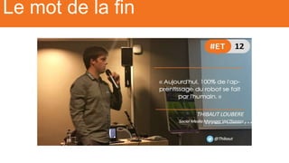 Le mot de la fin
 