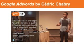 Google Adwords by Cédric Chabry
 