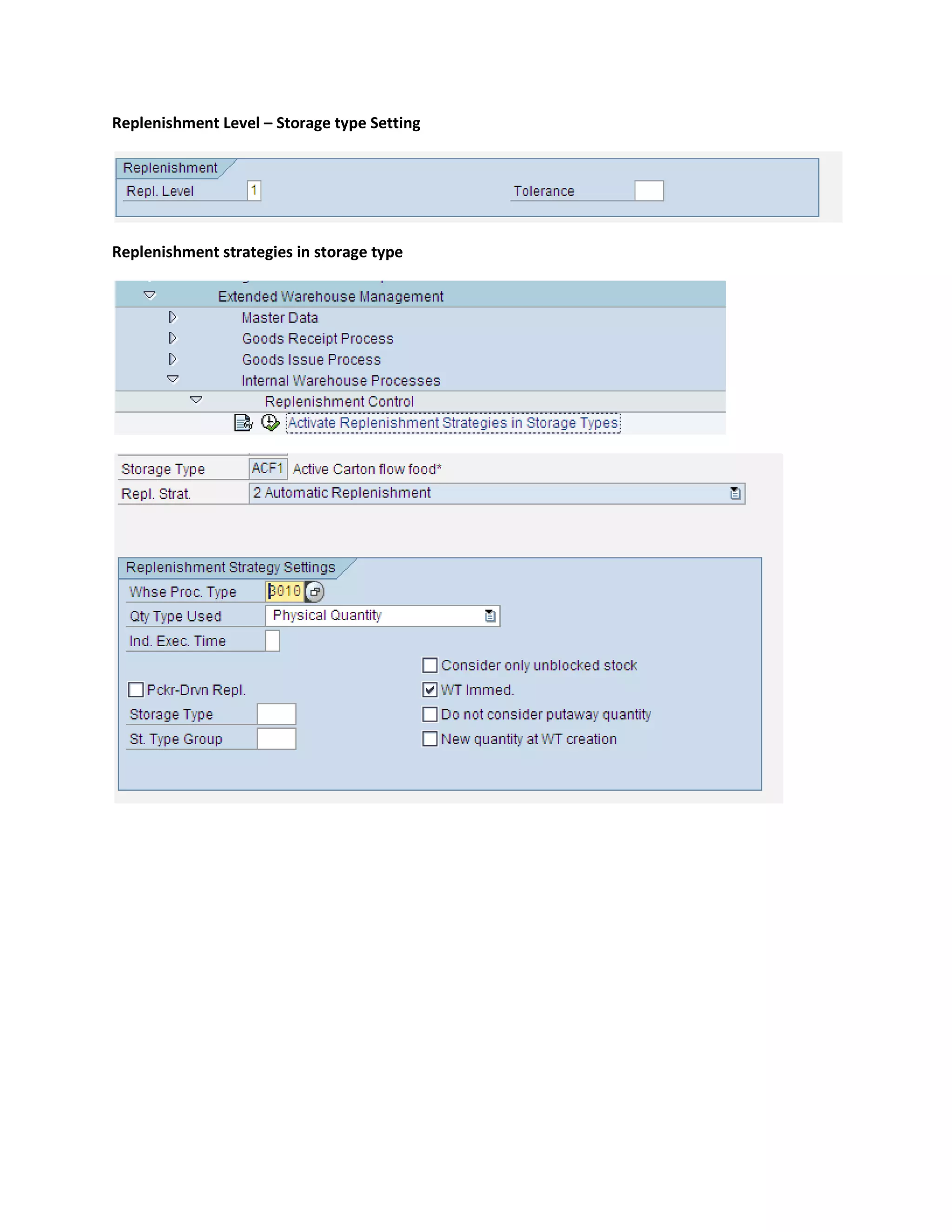 Replenishment Level – Storage type Setting
Replenishment strategies in storage type