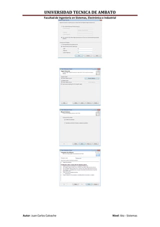 UNIVERSIDAD TECNICA DE AMBATO
                 Facultad de Ingeniería en Sistemas, Electrónica e Industrial




Autor: Juan Carlos Calvache                                               Nivel: 6to - Sistemas
 