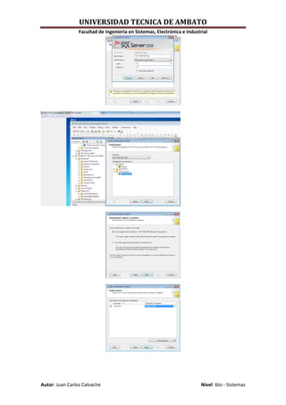 UNIVERSIDAD TECNICA DE AMBATO
                 Facultad de Ingeniería en Sistemas, Electrónica e Industrial




Autor: Juan Carlos Calvache                                               Nivel: 6to - Sistemas
 