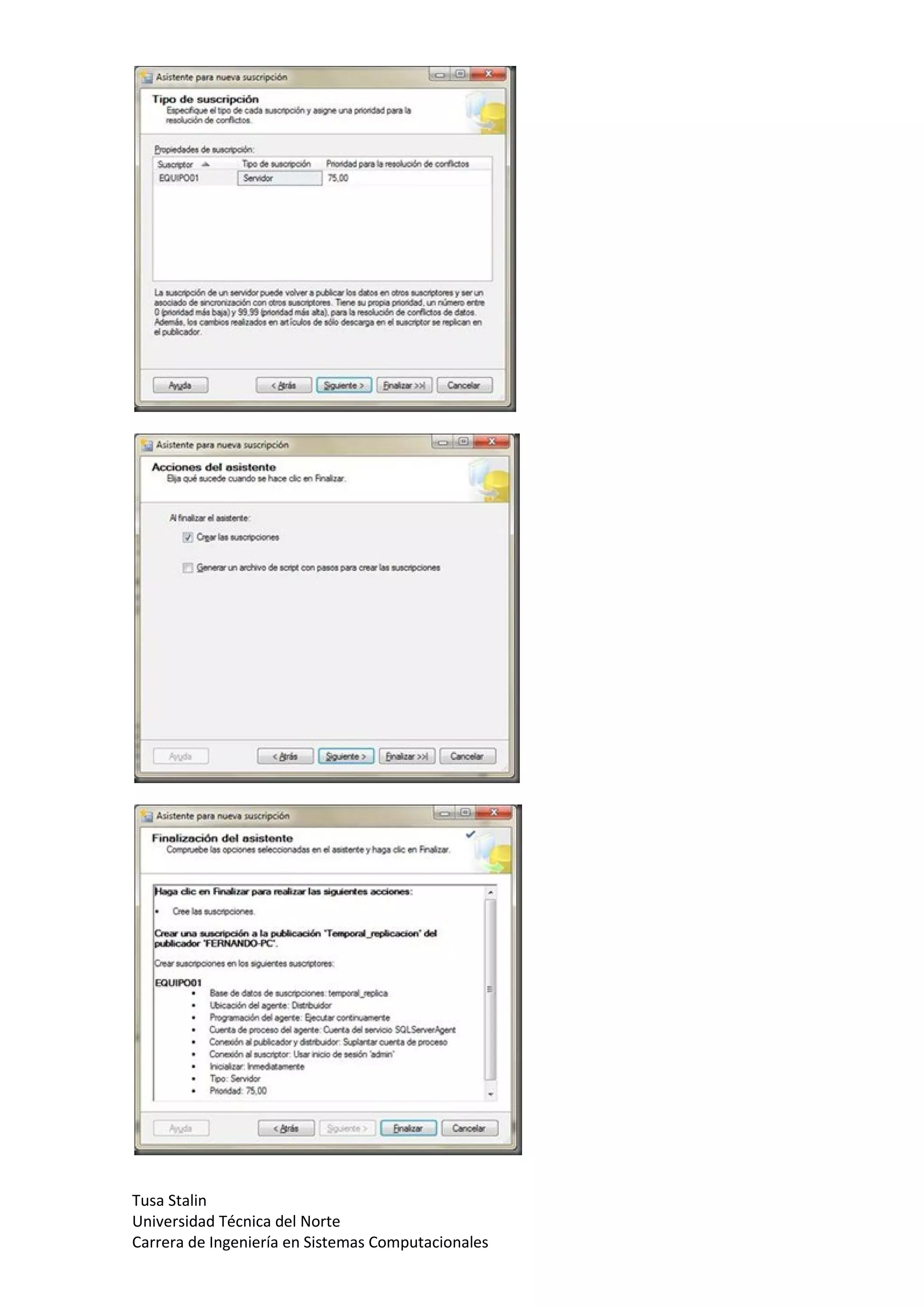 Tusa Stalin
Universidad Técnica del Norte
Carrera de Ingeniería en Sistemas Computacionales
 