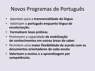 Recomendações da Conferência Internacional sobre o Ensino do Português (7 a 9 de Maio de 2007)Sobre a questão da leitura:“num cenário em que os textos verbais e a sua leitura já não detêm o exclusivo do acesso à informação, o estímulo e as práticas de leitura, no sentido convencional do termo, devem conviver com a aprendizagem da chamada literacia informacional”, sendo esta a capacidade para localizar, seleccionar, avaliar e utilizar a informação de que se necessita;A leitura deve ocupar um tempo e um espaço próprios;Para tal, é necessário recuperar o trabalho da memória, entendida em dois planos:• o da memória técnico-operativa que, ao permitir reter e sedimentar informação, auxilia a leitura;• o da memória de largo alcance, com incidência patrimonial, “que leva a valorizar textos do passado, sobretudo os considerados canónicos, como factor de auto-conhecimento colectivo e identitário” (id.ibid.: 241).