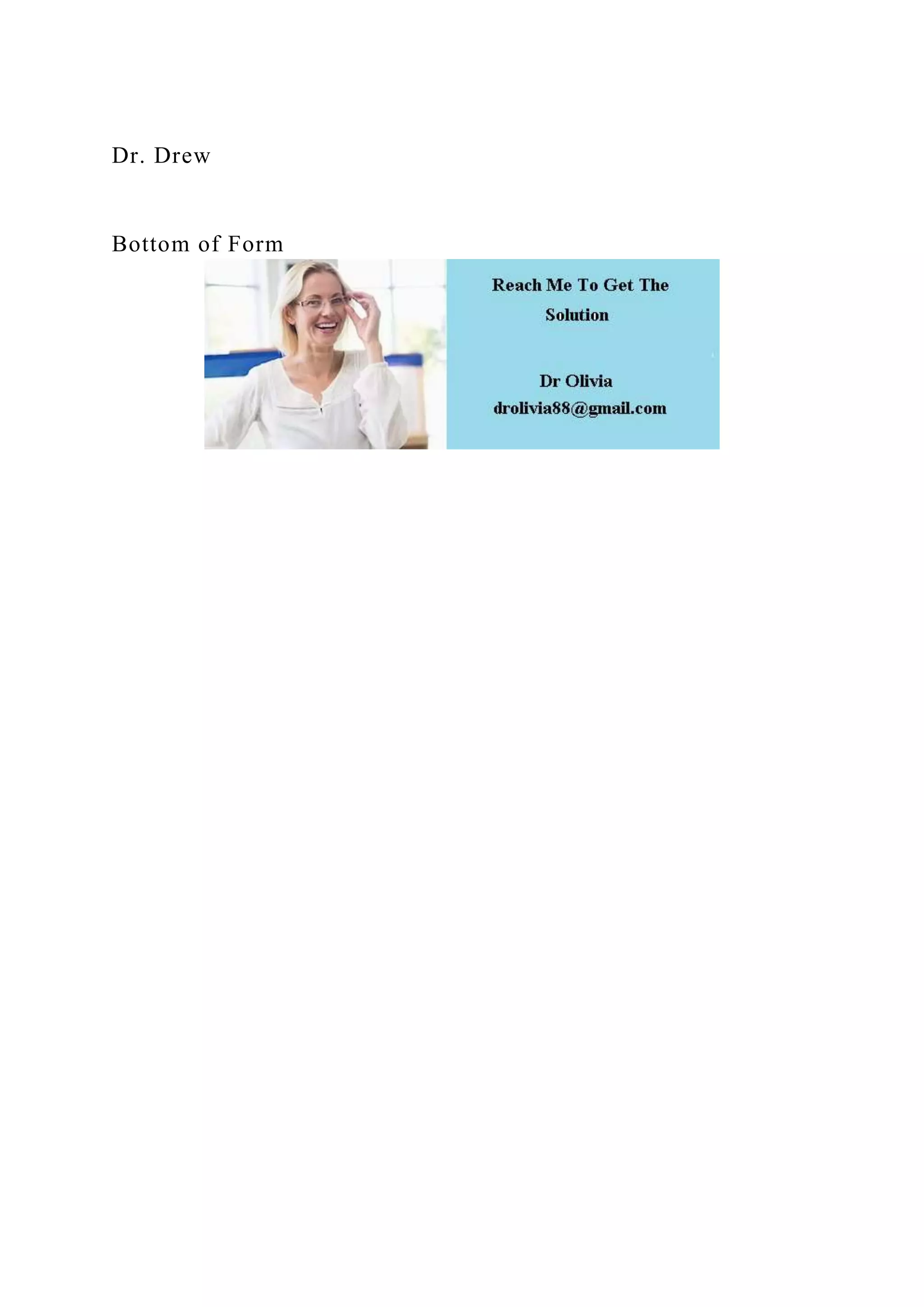 Dr. Drew
Bottom of Form
 