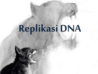 ReplikasiDNA
 