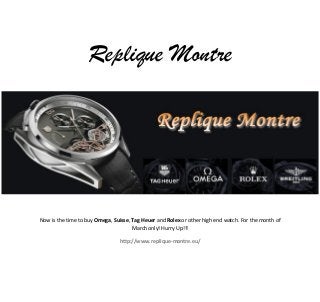 Replique Montre
Now is the time to buy Omega, Suisse, Tag Heuer and Rolex or other high end watch. For the month of
March only! Hurry Up!!!
http://www.replique-montre.eu/
 