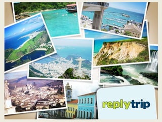 Apresentação Startup Farm Campinas - Reply Trip 