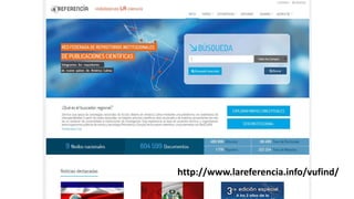http://www.lareferencia.info/vufind/
 