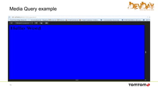 Media Query example
15
 