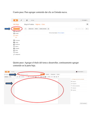 Cuarto paso: Para agregar contenido dar clic en Entrada nueva.
Quinto paso: Agregar el título del tema a desarrollar, continuamente agregar
contenido en la parte baja.
 