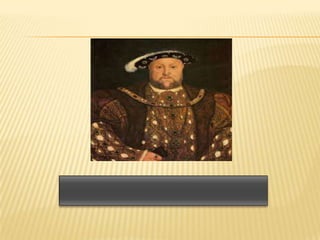 Henry VIII - England

 