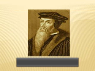 John Calvin - Switzerland

 