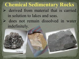 broken up into smaller and smaller pieces and ultimately, into individual mineral grains.Economic Importance of Sedimentary Rocks presently the source of over half the electronic power in the United States.