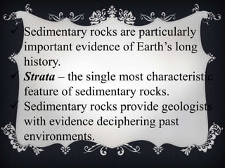 does not remain dissolved in water indefinitely.Limestone – the most abundant chemical sedimentary rock.Coquina – a coarse rock composed of loosely cemented shells and shell fragments.