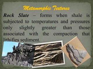 most changes occur at the elevated temperatures and pressures that exist in the zone beginning a few kilometers below Earth’s surface and extending into the upper mantle.Most metamorphismoccurs in two things:Thermal Metamorphism– when intruded by a magma body, change is driven by a rise in temperature within the host rock surrounding a molten igneous body.Regional Metamorphism – during mountain building, great quantities of rock are subjected to directed pressures and high temperatures and associated with large-scale deformation.