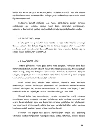 menguasai kemahiran asas berbahasa iaitu bertutur, membaca dan menulis dalam bahasa pengantar sekolah;