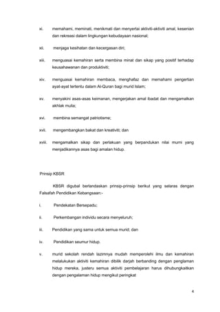 Dasar teras kedua PIPP adalah membangunkan modal insan yang mempunyai pengetahuan dan kemahiran serta menghayati nilai-nilai murni. Matlamat PIPP adalah untuk memastikan anak bangsa Malaysia dipupuk semangat, menguasai ilmu pengetahuan, kemahiran dan kompetensi serta menerapkan nilai murni.