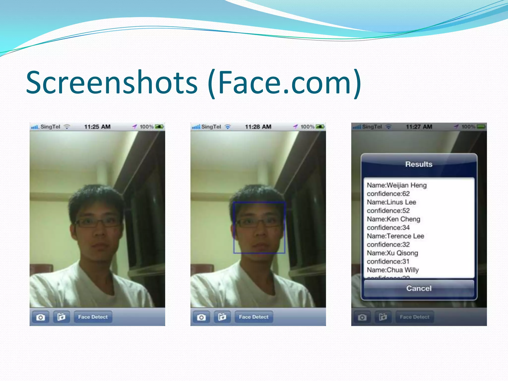 Screenshots (Face.com)
 